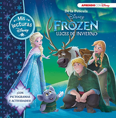 Frozen. Luces de invierno (Mis lecturas Disney): Con pictogramas y actividades
