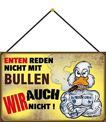 FS Spruch Enten reden Nicht mit Bullen wir auch Nicht! Buddel-Bini Versand - Cartel decorativo (metal, 20 x 30 cm, con cordel)