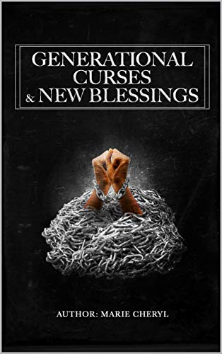Generational Curses & New Blessings (English Edition)