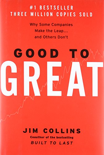 Good to Great: Why Some Companies Make the Leap...and Others don't (Good to Great, 1)
