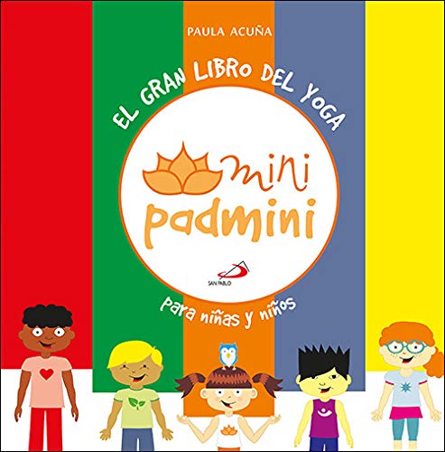 Gran Libro Del Yoga, El: para niños y niñas (Mini Padmini)