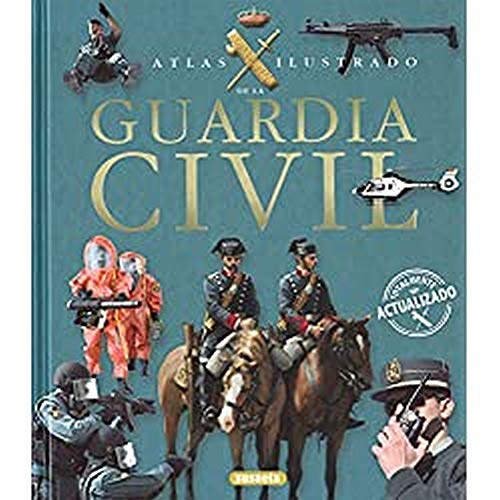 Guardia Civil (Atlas Ilustrado) Guardia Civil (Atlas Ilustrado)