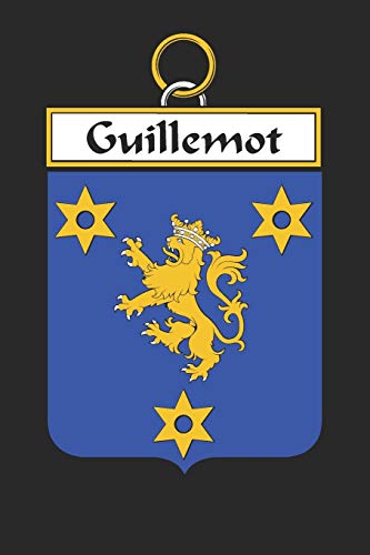 Guillemot: Guillemot Coat of Arms and Family Crest Notebook Journal (6 x 9 - 100 pages)