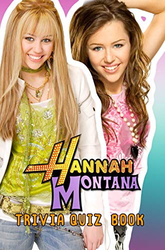 Hannah Montana: Trivia Quiz Book (English Edition)