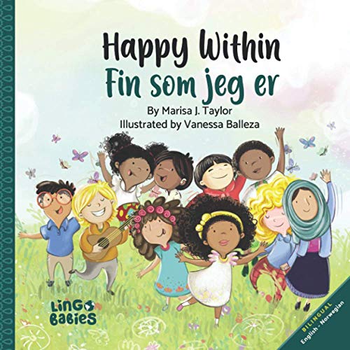 Happy within / Fin som jeg er: English - Norwegian bilingual book: English - Norwegian Bilingual edition