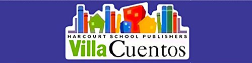 Harcourt School Publishers Villa Cuentos: Advanced Reader Grade 3 Intercambio/Lugares (Span Rdg 08/09/10 (Wt))