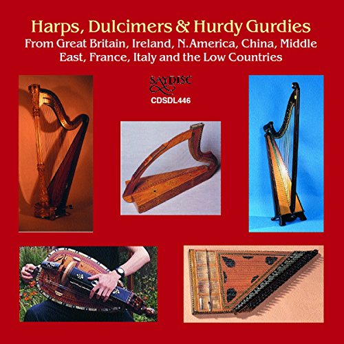 Harps, Dulcimers & Hurdy Gurdies from Great Britain, Ireland, N.America, China, Middle East, France, Italy and The Low Countries
