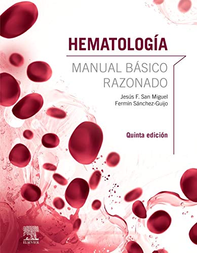 Hematología. Manual Básico Razonado - 5ª Edición