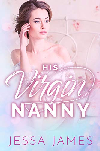 His Virgin Nanny (The Virgin Pact Book 2) (English Edition)