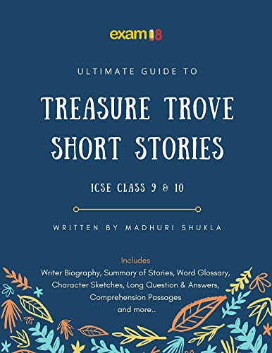 ICSE English Treasure Trove Ultimate Guide to Short Stories - Class 9 & 10 (2020-21 Session) - Exam18 (English Edition)