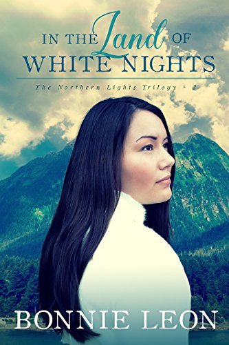 In the Land of White Nights (Northern Lights Book 2) (English Edition)