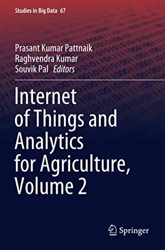 Internet of Things and Analytics for Agriculture, Volume 2: 67 (Studies in Big Data)