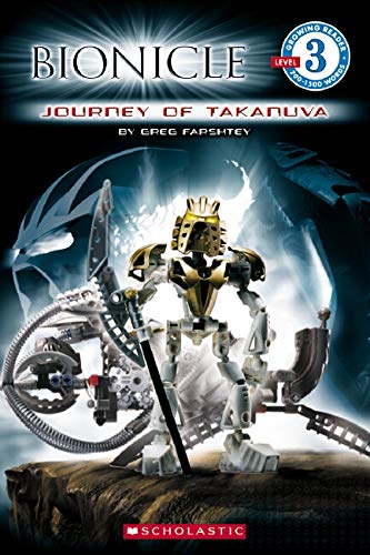Journey of Takanuva (Scholastic Reader Level 3: Bionicle)