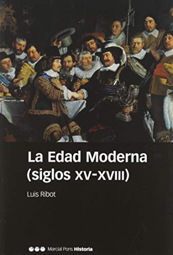La Edad Moderna (siglos XV-XVIII) (Manuales)