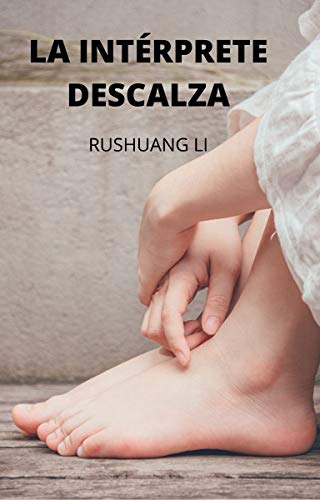 LA INTÉRPRETE DESCALZA LA INTÉRPRETE DESCALZA