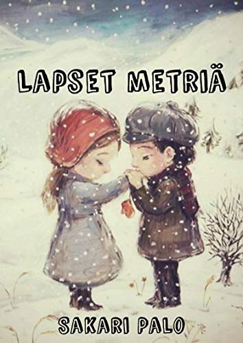 Lapset metriä (Finnish Edition)