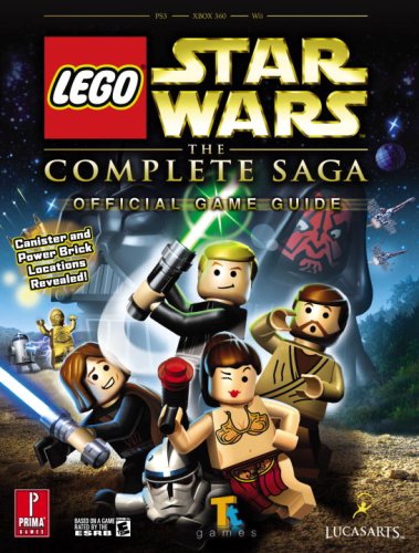 Lego Star Wars: The Complete Saga Official Game Guide (N/a)