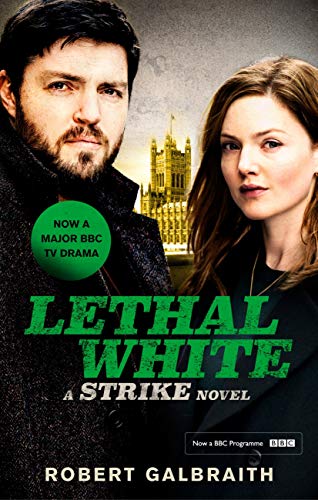 Lethal White: Cormoran Strike Book 4 (Cormoran Strike 4) (English Edition)