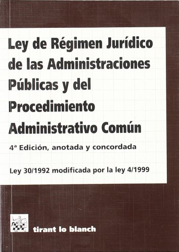 Ley de Régimen Jurídico de las Administraciones Públicas y del Procedimiento Administrativo Común 4ª Ed. 2003
