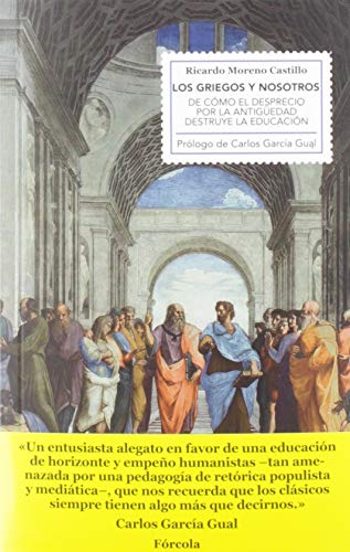 Los griegos y nosotros: De cómo el desprecio por la Antigüedad destruye la educación: 33 (Singladuras)