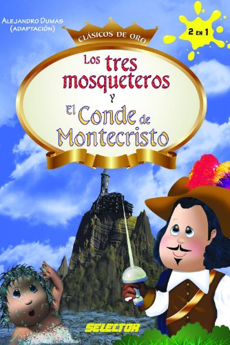 Los tres mosqueteros y El conde de Montecristo