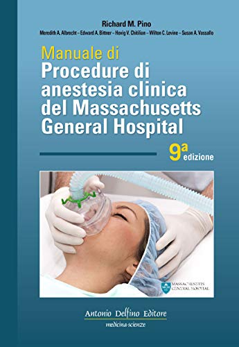 Massachusetts, Manuale di procedure di Anestesia Clinica del General hospital 9ª Ed