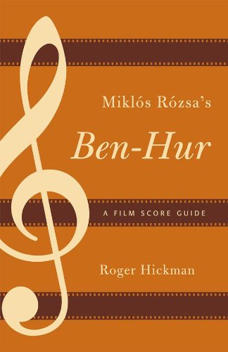 Miklós Rózsa's Ben-Hur: A Film Score Guide (Film Score Guides Book 10) (English Edition)