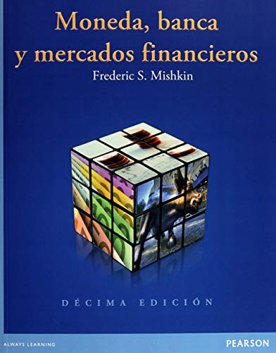 Moneda, Banca Y Mercados Financieros - 10ª Edición