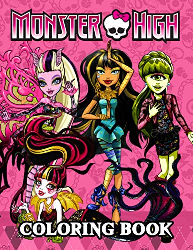 Monster High Coloring Book: Special Bunch Of Monster High With Good Layout For All Fans. A Lot Of Flawless Monster High Images For Balance Brain And Reduce Stress