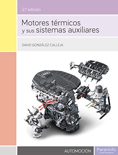 Motores térmicos y sus sistemas auxiliares Motores térmicos y sus sistemas auxiliares