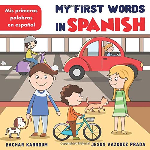 My First Words in Spanish: (Spanish books for kids)