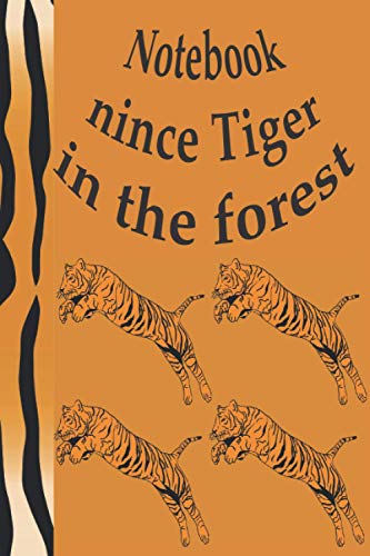 Notebook nince tiger in the forest: Lined Notebook , Journal , Diary Gift , 150 blank Pages , 6x9 inches , Matte Finish Cover Paperback.