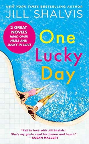 One Lucky Day: 2-In-1 Edition with Head Over Heels and Lucky in Love (Lucky Harbor)