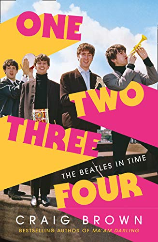 One Two Three Four: The Beatles in Time: Winner of the Baillie Gifford Prize (English Edition)