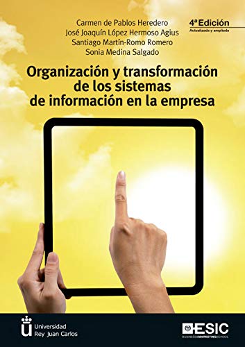 Organización y transformación de los sistemas de información en la empresa (4º e (Libros profesionales) Organización y transformación de los sistemas de información en la empresa (4º e (Libros profesionales)