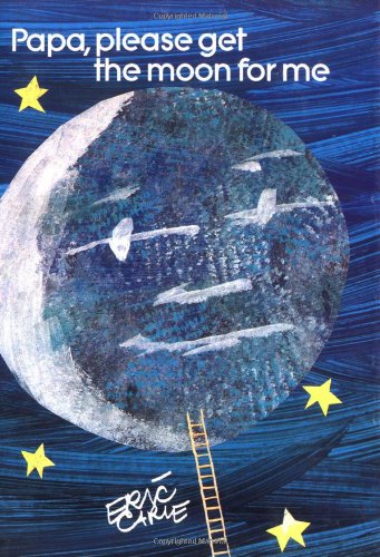 Papa Please Get The Moon For Me: Miniature Edition (World of Eric Carle)