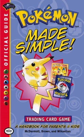 Pokemon Made Simple (Official Pokemon Guides) by Wizards Of The Coast, Brown, Mikaelian (2002) Mass Market Paperback