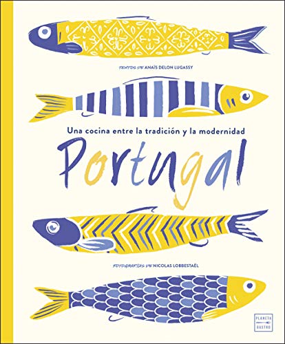 Portugal: Una cocina entre la tradición y la modernidad. Fotografías de Nicolas Lobbestäel
