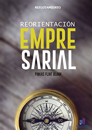 Reflotamiento: Reorientación Empreesarial (1) Reflotamiento: Reorientación Empreesarial (1)