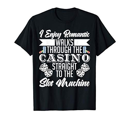 Romantic Walks Casino Slot Machine Design Camiseta