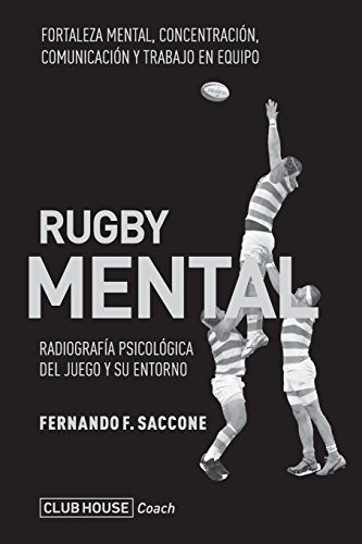 Rugby mental: Radiografía psicológica del juego y su entorno