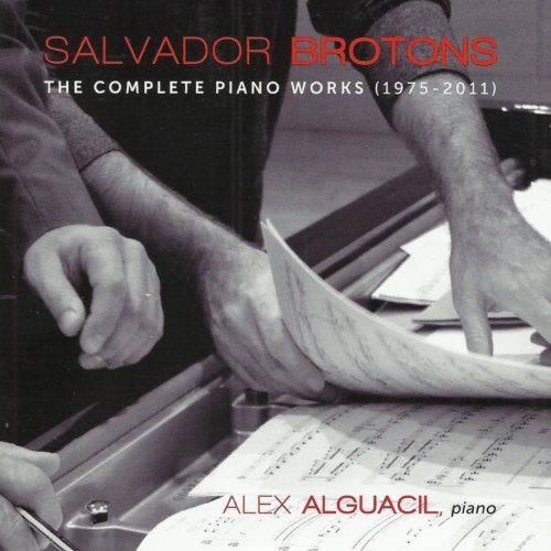 Salvador Brotons: Complete Piano Works Salvador Brotons: Complete Piano Works