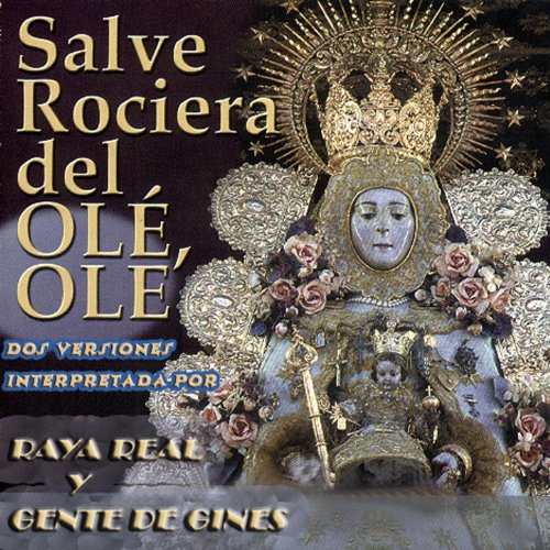 Salve Rociera del Olé Olé Salve Rociera del Olé Olé