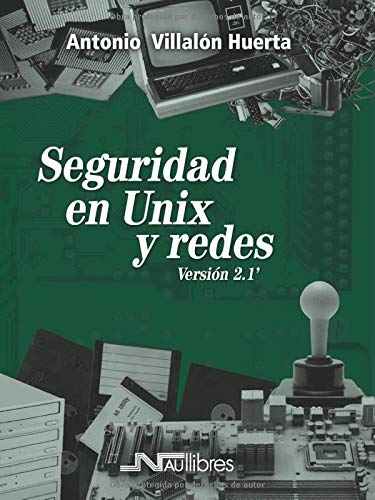 Seguridad en Unix y redes. Versión 2.1'