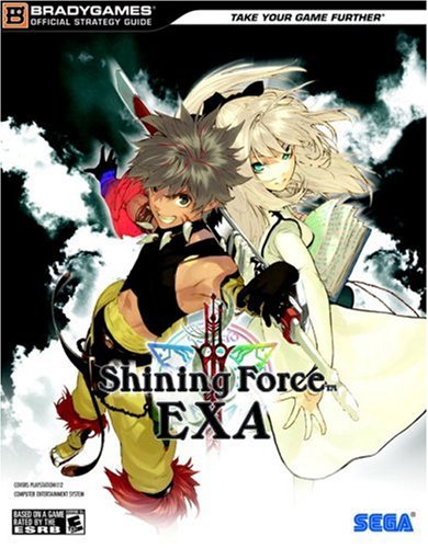 Shining Force Exa Official Strategy Guide (Brady Games Official Strategy Guide)