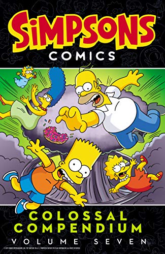 Simpsons Colossal Compendium Volume 7 (Simpsons Comics Colossal Compendium)
