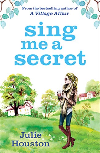 Sing Me a Secret: the brand new book from the bestselling author of 'A Village Affair' (English Edition)