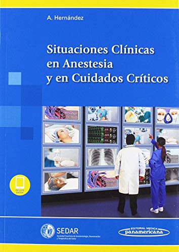 Situaciones Clínicas en Anestesia y en Cuidados Críticos