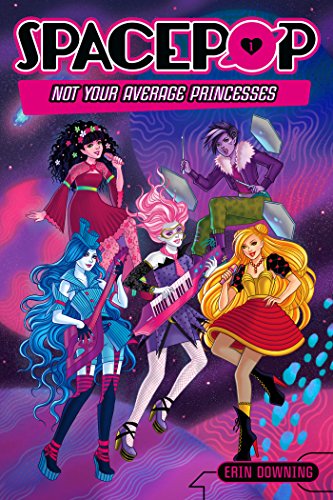 SPACEPOP: Not Your Average Princesses (English Edition)