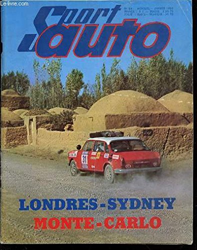 SPORT AUTO N°84 / JANVIER 1969 - 38 EME RALLYE DE MONTE-CARLO / MARATHON LONDRES-SYDNEY / ESSAIS : CG 1200 S ET BMW 2002 TI / REX MAYS TROPHY / TEMPORADA 68 / 2 EME VOLANT SHELL / ETC.